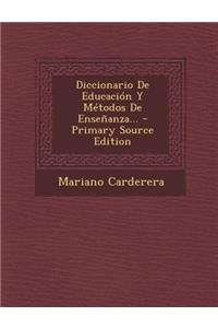 Diccionario De Educación Y Métodos De Enseñanza...