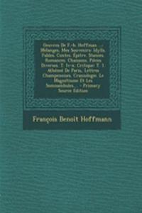 Oeuvres de F.-B. Hoffman ...