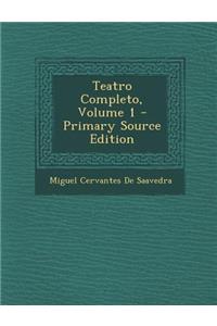 Teatro Completo, Volume 1 - Primary Source Edition