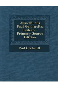 Auswahl Aus Paul Gerhardt's Liedern