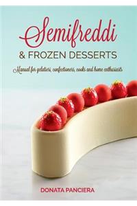 Semifreddi & Frozen Desserts