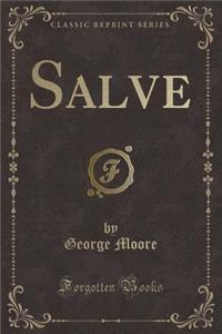 Salve (Classic Reprint)