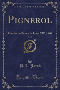 Pignerol, Vol. 1