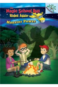Monster Power: Exploring Renewable Energy: A Branches Book (the Magic School Bus Rides Again), 2