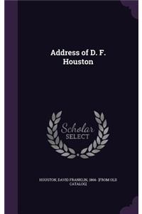 Address of D. F. Houston