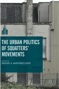 Urban Politics of Squatters' Movements