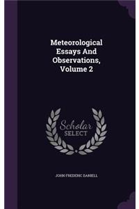 Meteorological Essays And Observations, Volume 2