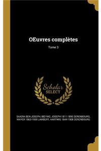 OEuvres complètes; Tome 3