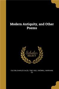 Modern Antiquity, and Other Poems