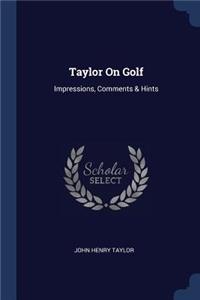 Taylor on Golf