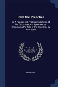 Paul the Preacher