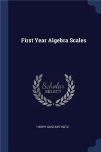 First Year Algebra Scales