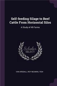 Self-feeding Silage to Beef Cattle From Horizontal Silos