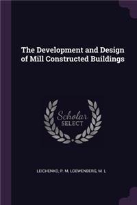 The Development and Design of Mill Constructed Buildings