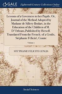 LESSONS OF A GOVERNESS TO HER PUPILS. OR