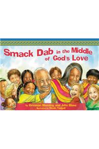 Smack-Dab in the Middle of God's Love