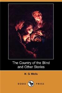 Country of the Blind and Other Stories (Dodo Press)