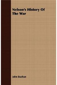 Nelson's History Of The War