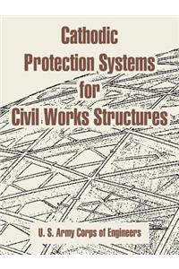 Cathodic Protection Systems for Civil Works Structures