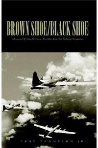 Brown Shoe/Black Shoe