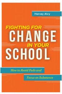 Fighting for Change in Your School