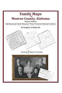 Family Maps of Monroe County, Alabama, Deluxe Edition