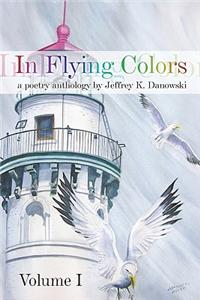 In Flying Colors: A Poetry Anthology