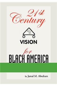 21st Century Vision for Black America