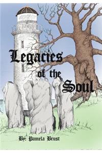 Legacies of the Soul