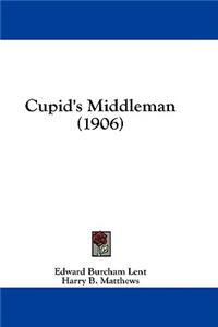 Cupid's Middleman (1906)
