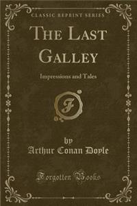 The Last Galley