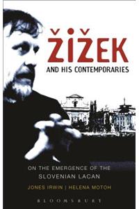 Zizek and His Contemporaries