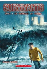 Survivants: 2011: Le Tsunami Au Japon
