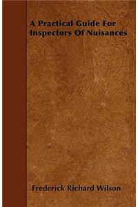 A Practical Guide For Inspectors Of Nuisances