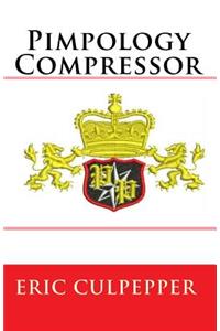 Pimpology Compressor