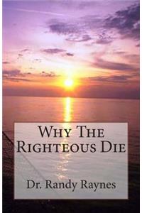 Why The Righteous Die