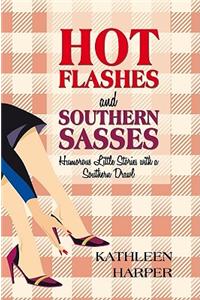 Hot Flashes and Southern Sasses
