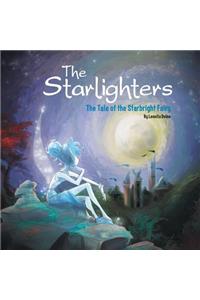 The Starlighters: The Tale of the Starbright Fairy: Book One of the Starlighters Trilogy