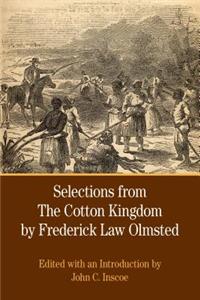 Selections from the Cotton Kingdom by Frederick Law Olmsted