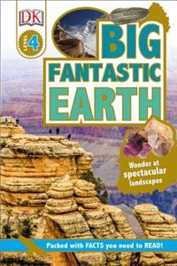 DK Readers L4: Big Fantastic Earth