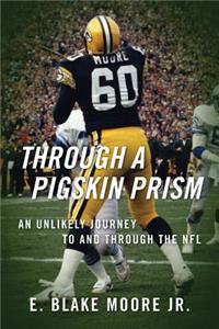 Through a Pigskin Prism