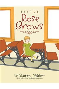 Little Rose Grows