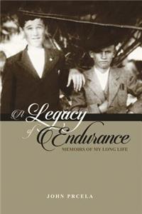 Legacy of Endurance: Memoirs of My Long Life