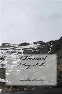 A Thousand May Fall