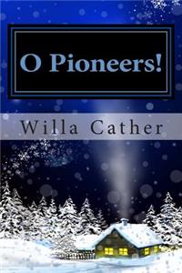 O Pioneers!