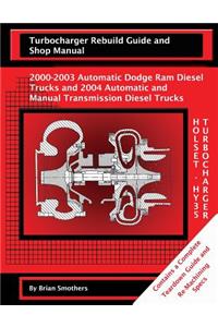 Holset HY35 Turbocharger Turbocharger Rebuild Guide and Shop Manual