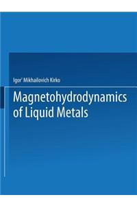 Magnetohydrodynamics of Liquid Metals