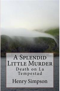 A Splendid Little Murder
