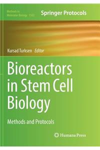 Bioreactors in Stem Cell Biology