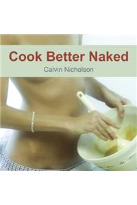 Cook Better Naked